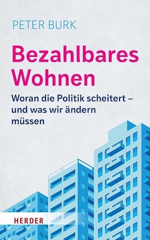 bezahlbares-wohnen-woran-die-politik-scheitert-und-was-wir-aendern-muessen